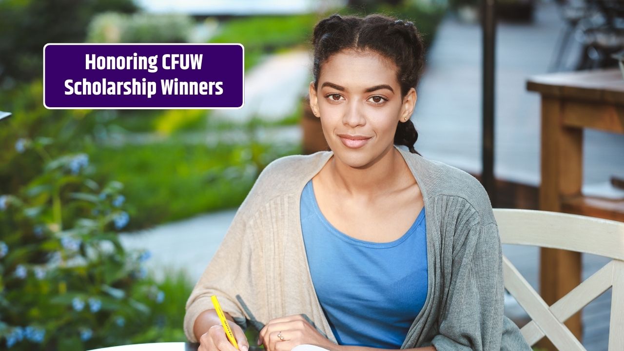 Celebrating Award-Winning CFUW Scholarship Recipients