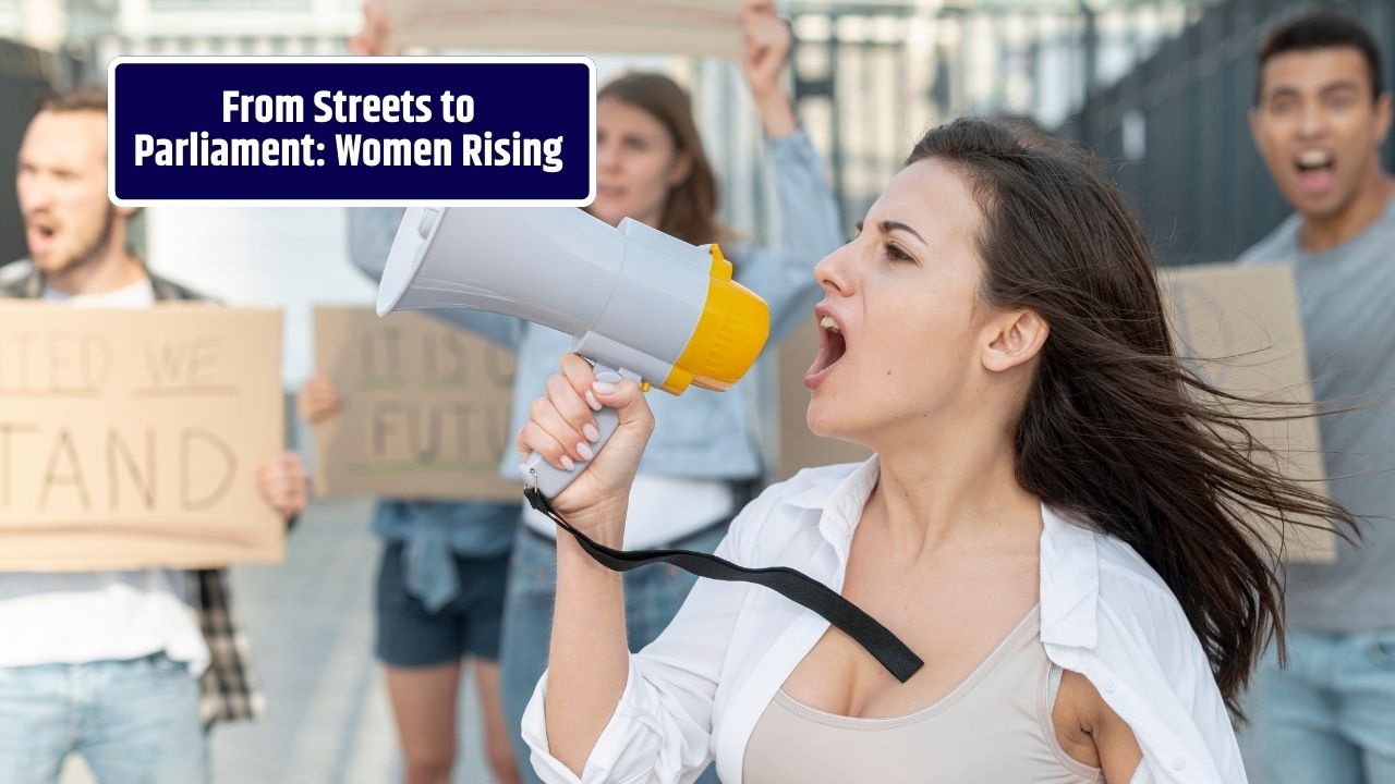 From Protest to Policy How Women are Making Lawmakers Listen