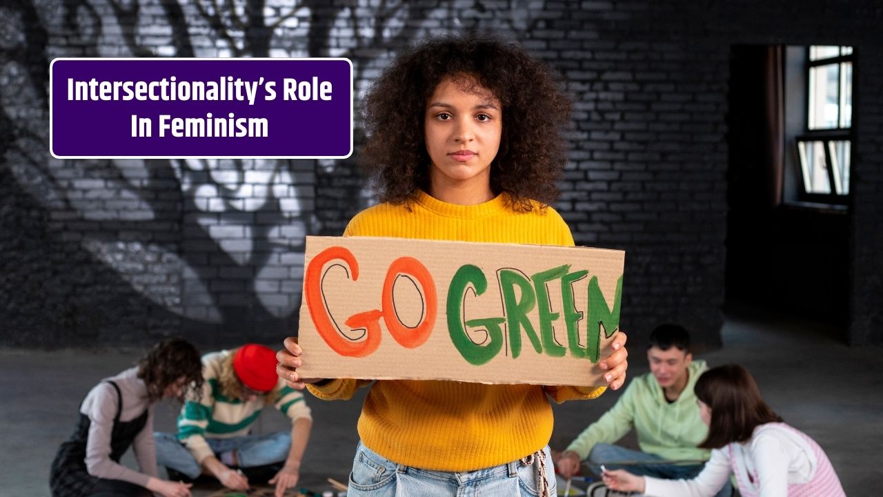 Why Intersectionality Matters in Feminist Advocacy